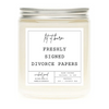 Freshly Signed Divorce Papers Candle by Wicked Good Perfume