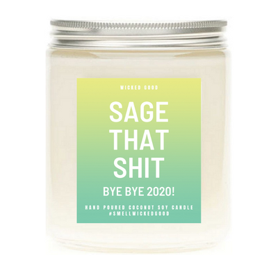 Sage That Shit Soy Candle by Wicked Good Perfume