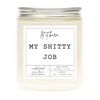 Let It Burn: My Shitty Job by Wicked Good Perfume