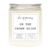 Chin Up Princess Or The Crown Slips Candle by Wicked Good Perfume