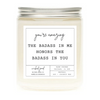 The Badass In Me Honors The Badass In You Candle by Wicked Good Perfume