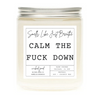 Calm The Fuck Down Candle by Wicked Good Perfume