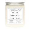 I Would Have Quit Candle by Wicked Good Perfume