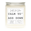 Calm Yo' Ass Down Candle by Wicked Good Perfume