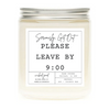 Please Leave By 9:00 Candle by Wicked Good Perfume