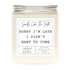 Sorry I'm Late Candle by Wicked Good Perfume