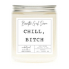 Chill Bitch Candle by Wicked Good Perfume