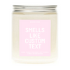 Custom Smells Like Candle by Wicked Good Perfume
