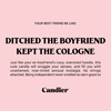 DITCHED THE BOYFRIEND CANDLE by Shop Ryan Porter